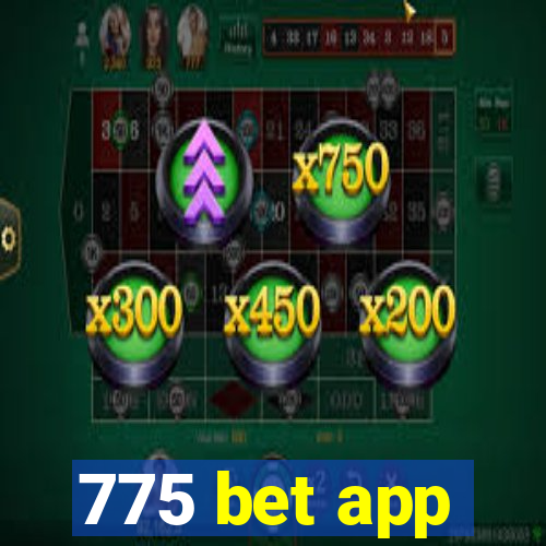 775 bet app